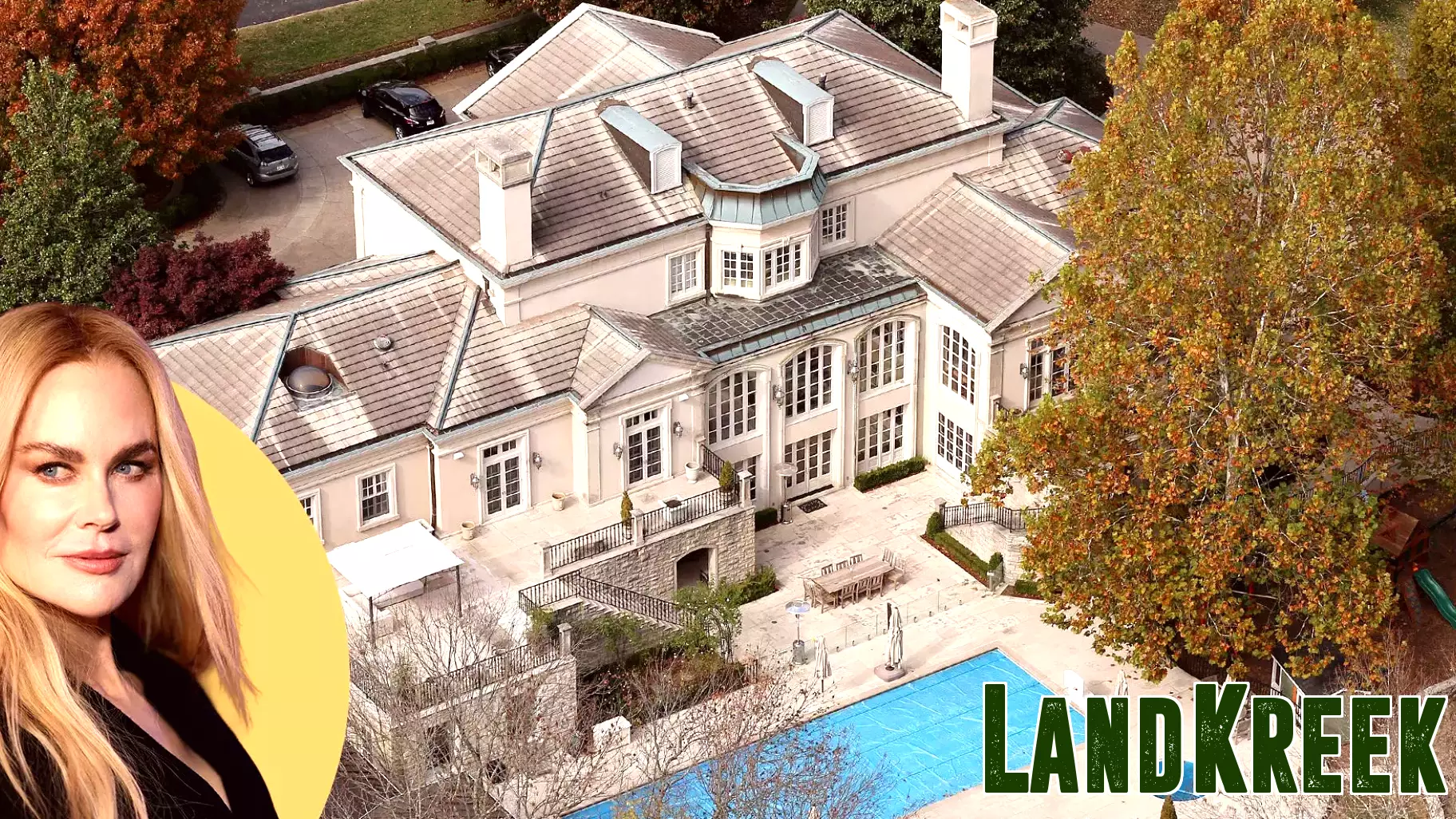 A Complete Guide to Nicole Kidman’s Real Estate Portfolio