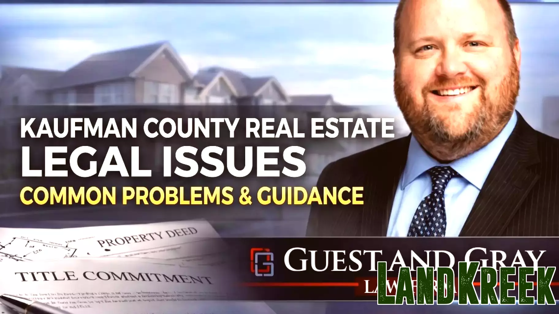 Navigating Common Real Estate Legal Issues In Kaufman County