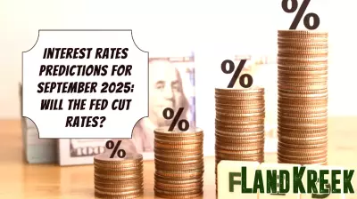 Interest Rate Outlook for September 2025: Will the Fed Lower Rates?