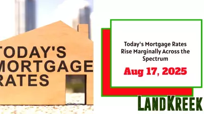 Mortgage Rates Experience Minor Increase on August 17, 2025
