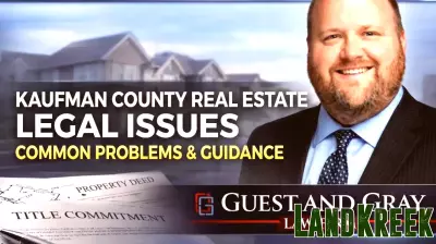 Navigating Common Real Estate Legal Issues In Kaufman County